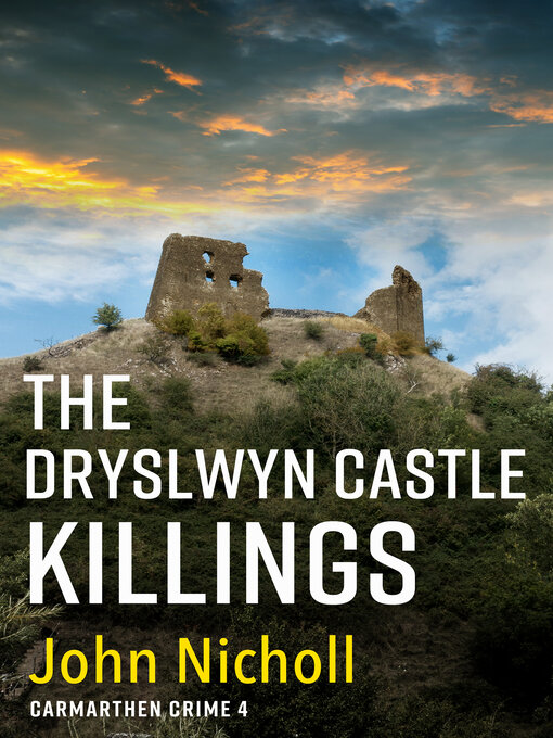 Title details for The Dryslwyn Castle Killings by John Nicholl - Available